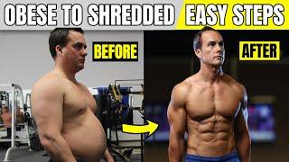 Easiest Way From Obese To 10% Body Fat