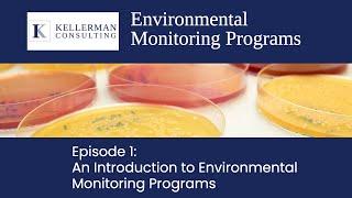 Environmental Monitoring Programs - Episode 1: An Introduction to Environmental Monitoring Programs
