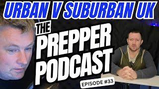 Meet the UK Suburban Preppers - Prepper Podcast Episode 33