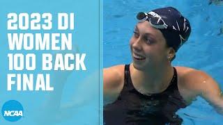 Women's 100 Backstroke | 2023 NCAA swimming championships