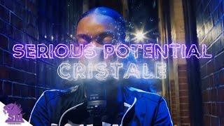 Cristale - Serious Potential Freestyle @SeriousPotential