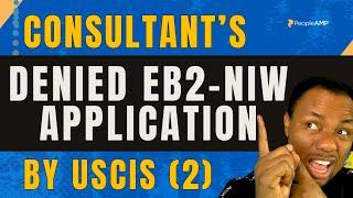 Consultant EB2-NIW Petition Rejected by USCIS due to National Importance #uscis #eb2 #eb2niw #i140