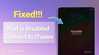 iPad is Disabled Connect to iTunes ?  How to Fix in 3 Ways 2025 | Any iPad