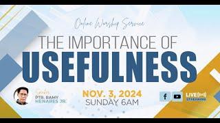 The Importance of Usefulness | Simbahay Online Worship | November 03, 2024