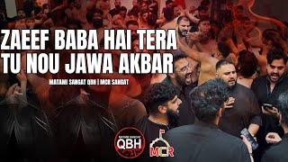 Zaeef Baba Hai Tera Tu Nou Jawan Akbar | MCR Sangat | Matami Sangat QBH