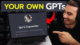 Everything You Need To Create Custom & Useful GPTs