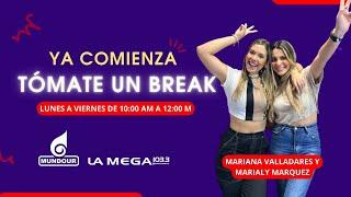 Barquisimeto | #TómateUnBreak con Mariana Valladares y Marialy Marquez (19-11-24) | La Mega 103.3 FM