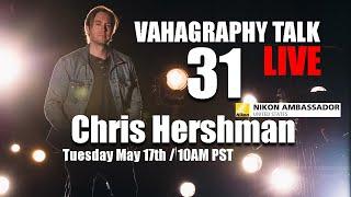 Vahagraphy Talk #31 Chris Hershman Nikon Ambassador talking video & filmmaking & Nikon Z9