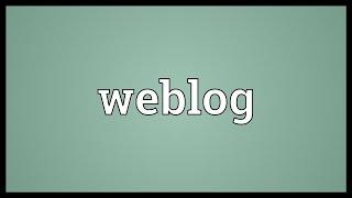 Weblog Meaning