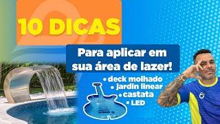 10 DICAS PARA SUA ÁREA DE LAZER !