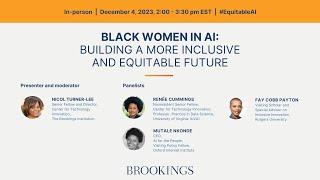 Black women in AI: Building a more inclusive and equitable future