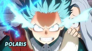 Boku No Hero Academia Season 4 Opening 1 『 AMV 』 - Polaris Full