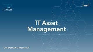 Ivanti IT Asset Manager w/ Flycast Partners