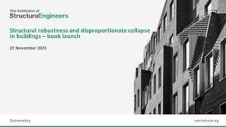 Structural robustness and disproportionate collapse in buildings – book launch