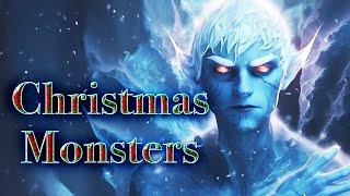 Monsters and Mythical Creatures/Characters from Christmas Legend