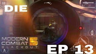 Modern Combat 5 Blackout Episode 13 JUST DIE !