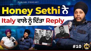 Honey Sethi Reply To Italy Wala Controversy | Gurti Kyu Diti | Digital Pendu | #punjabipodcast