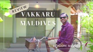 Review of VAKKARU MALDIVES by ADORE Maldives [4K]