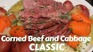 Classic Corned Beef and Cabbage and Potatoes.