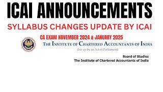 ICAI syllabus change update by ICAI CA Exam November 2024 & January 2025 Exams | Official update