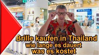 Brille kaufen in Thailand, was es kostet, wie lange es dauert