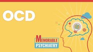 Obsessive-Compulsive Disorder (OCD) Mnemonics (Memorable Psychiatry Lecture)