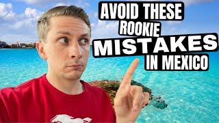 Mexico Travel Checklist: AVOID These 15 Rookie MISTAKES