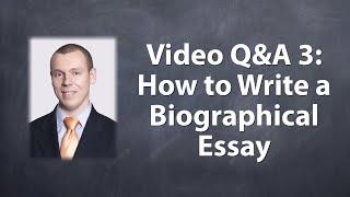 How to Write a Biographical Essay