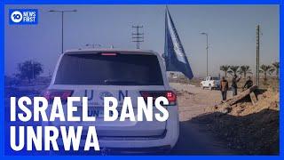 Israeli Declares UNRWA as 'Terror Group', Bans From Israeli Soil | 10 News First