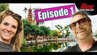 Vietnam Motorbike Journey EPS 1  Arriving & Exploring HANOI