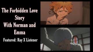 The Forbidden Love Story (NorEmma)  Featured: Ray X Listener!