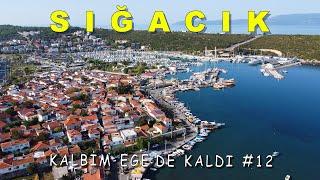 SIĞACIK İlk Sakin Şehir Ünvanlı Yer | Kalbim Ege'de Kaldı #12