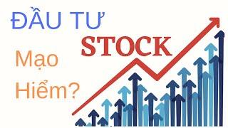 Stock 101 | Đầu Tư Chứng Khoán Mỹ Cho Người Mới Bắt Đầu