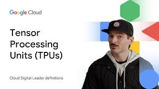 Tensor Processing Units (TPUs)