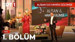 Alişan ile Hayata Gülümse 1. Bölüm