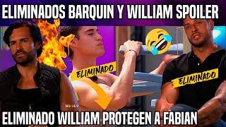 BARQUIN ELIMINADO, FABIAN PROTEGIDO, WIlliam se va  | Avance Capítulo 43 Los 50