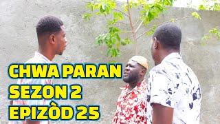 CHWA PARAN FULL EPISODE #25 KOZE YO ANPIL JODIA, DEMA/ TINE/ LALA/ STELLA/ PASTÈ/ TIBWADIS