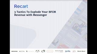 3 Tactics To Explode Your BFCM Revenue With Messenger - Soma Toth, Recart | eCommerce Tech