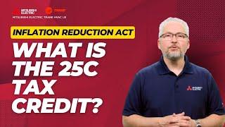 Inflation Reduction Act: What is the 25C Tax Credit?