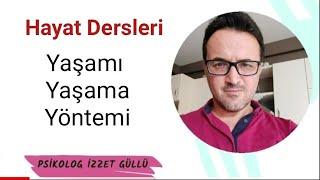 Hayat Dersleri: Yaşamı Yaşama Yöntemi