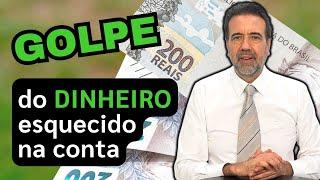 GOLPE DO DINHEIRO ESQUECIDO NA CONTA | NÃO CAIA NA ROUBADA