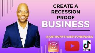 Create a Recession Proof Real Estate Business