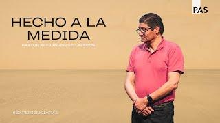 Hecho a la medida - Pastor Alejandro Villalobos