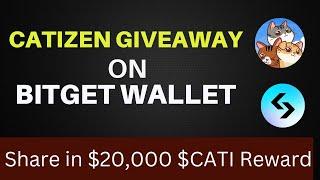 How to Participate in Catizen Giveaway on Bitget Wallet - Share in $20,000 $CATI Reward