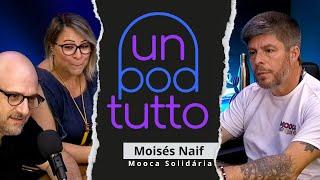 Moisés Naif no UN POD TUTTO