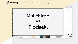 Mailchimp vs Flodesk | Why I moved from Mailchimp to Flodesk (a comparison)