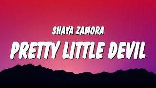 Shaya Zamora - Pretty Little Devil (Lyrics) "lord protect me from the wicked let me let them know"