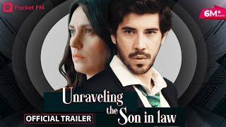 Unraveling the Son in law | Official Trailer | Pocket FM