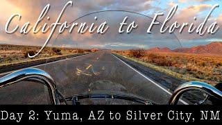 Cross-Country Motorcycle Trip | Day 2: Yuma, AZ to Silver City, NM