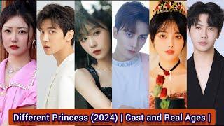 Different Princess (2024) | Cast and Real Ages | Song Yi Ren，Sun Zu Jun，Zhu Rong Jun，Zhang Yue Nan,